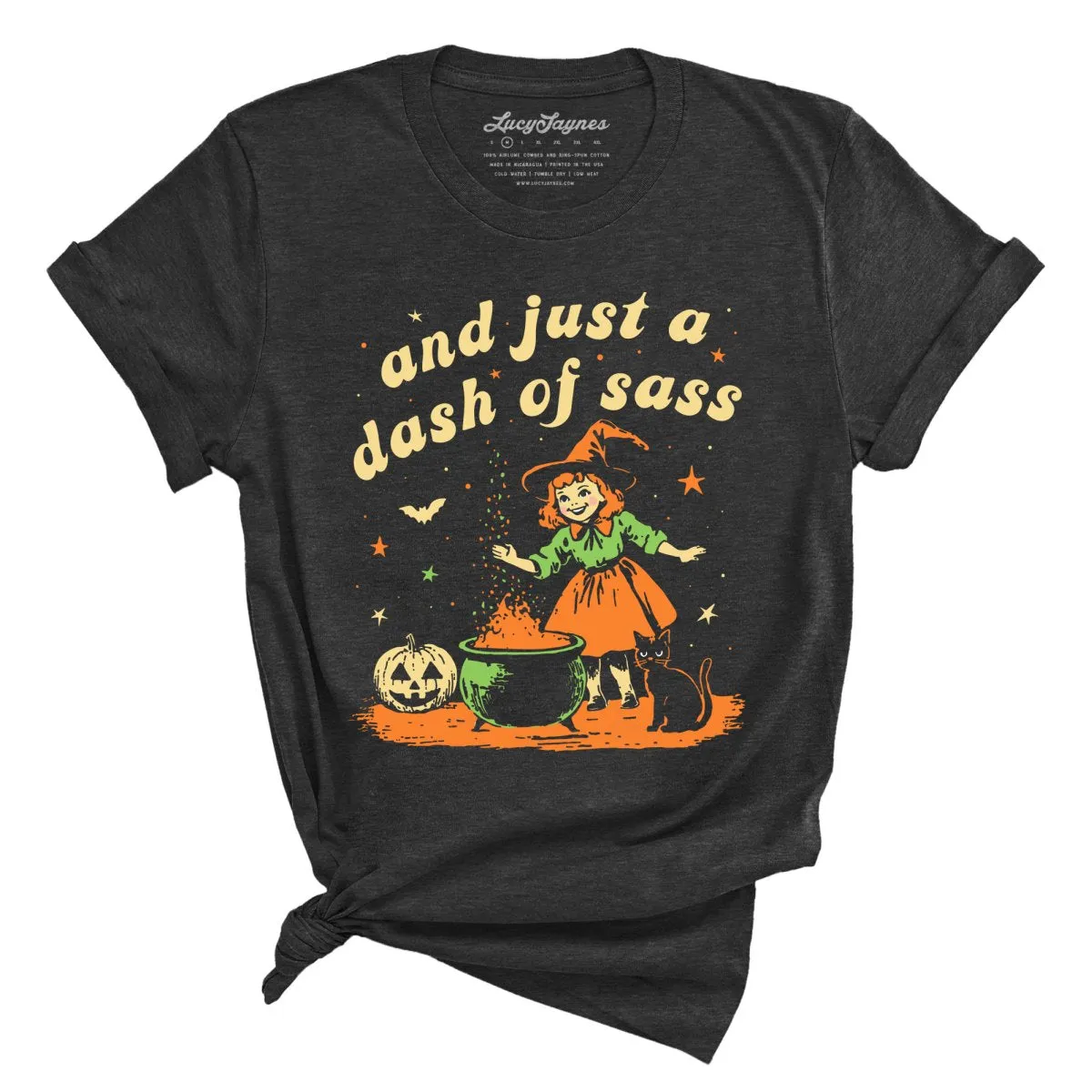 And Just A Dash Of Sass Tee