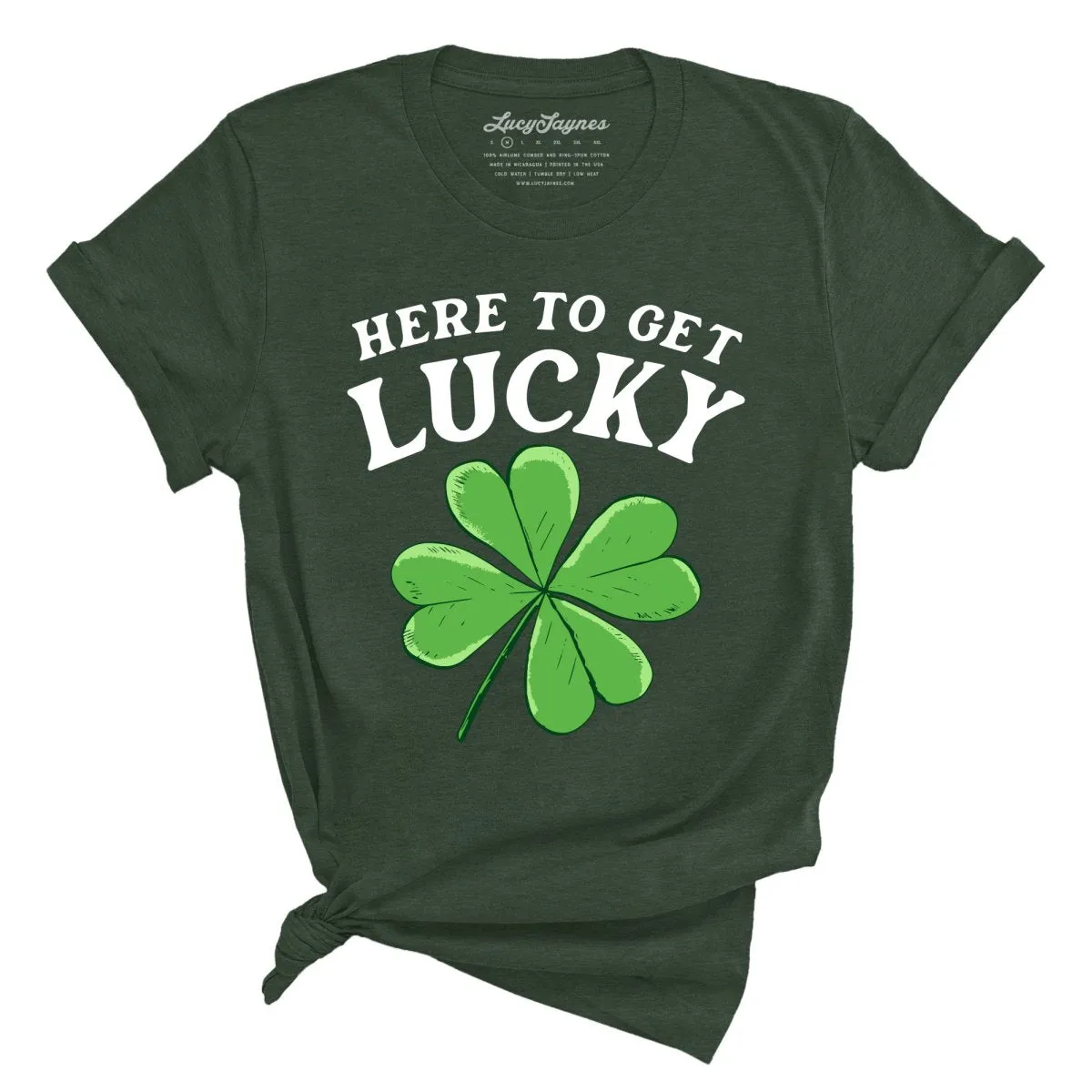 Here To Get Lucky Tee