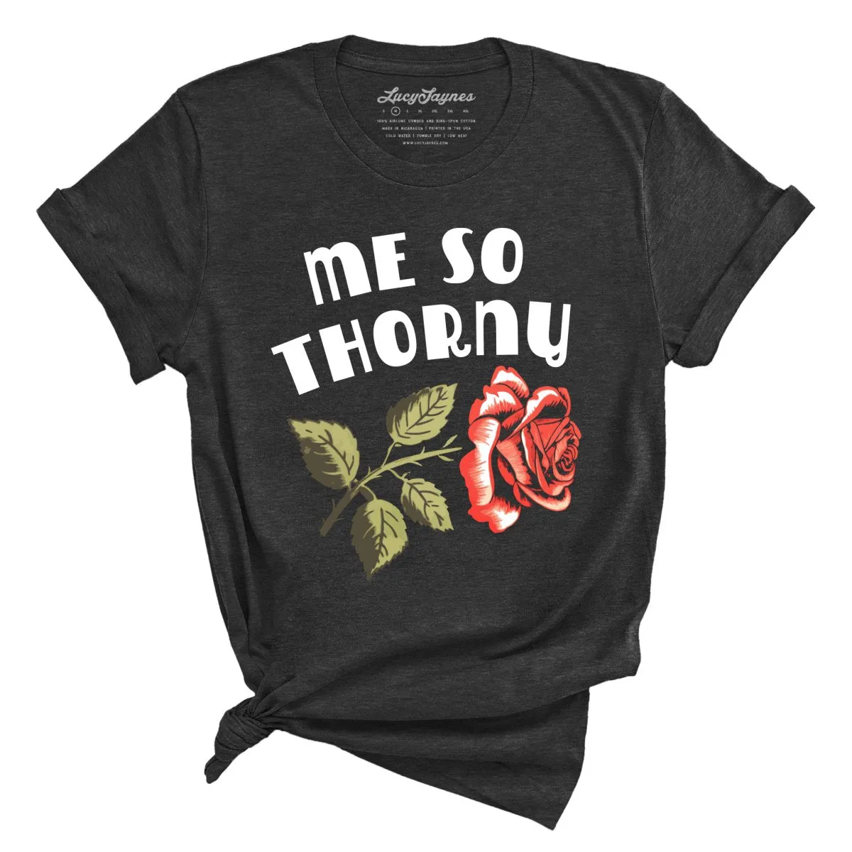 Me So Thorny Tee
