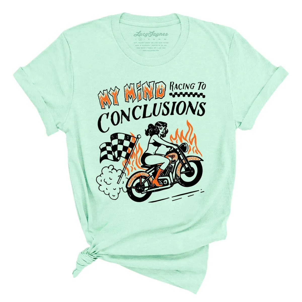 My Mind Racing To Conclusions Tee